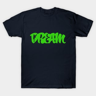 Dream T-Shirt